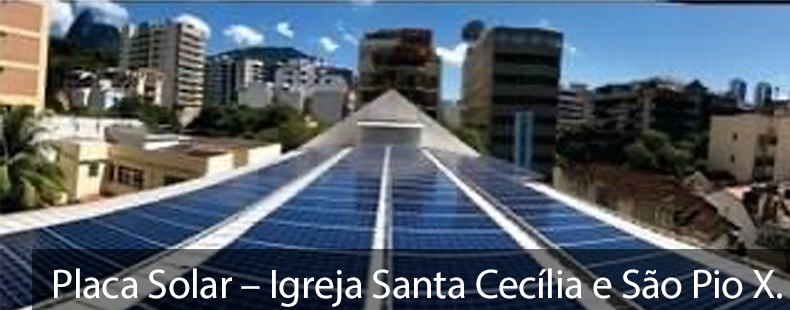  Placa Solar – Igreja Santa Cecília e São Pio X.